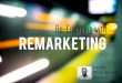 Re-Engaging With Remarketing