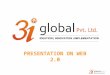 3iGlobal Pvt. Ltd. - Presentation on Web 2.0 Technologies