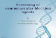 Screening of neuromuscular blocking agents