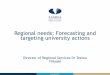 Regional needs: forecasting and targeting university actions