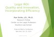 Legal ROI: Quality & Innovation, Incorporating Efficiency