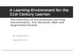 A Learning Environment for the 21st Century Learner