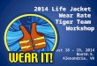 Wear It! - Update at 2014 Life Jacket Wear Rate Tiger Team Workshop
