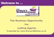 Letting Agents Business Opportunity - Contact 0800 781 2053 trishdaniell@uwclub.net or log on to