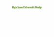 High Speed Schematic Design