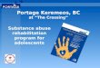 Drug addiction rehabilitation program for youth - Portage Keremos, BC