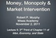 Money, Monopoly, and Market Intervention, Lecture 5 with Robert Murphy - Mises Academy