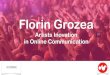 Florin Grozea - Artists innovation in online communication