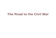 The Road To The Civil War(1)