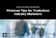 Pinterest tips for tradeshow industry marketers