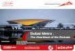 Dubai Metro, The heartbeat of UAE