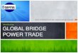Global Bridge Power Trade