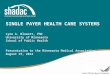 Single Payer Health Care Systems