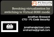 [HES 2010] Breaking Virtualization By Switching To Virtual 8086 Mode