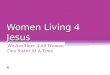 Women Living 4 Jesus Video