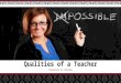 Qualities of A Teacher