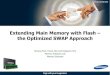 Nvmw 2014  extending main memory with flash-the optimized swap approach