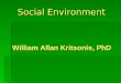 Social Environment - Dr. W.A. Kritsonis