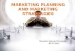 Marketing planning and Marketing strategy