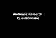 Audience Research Questionnaire
