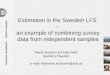 M. Axelson e Frida Viddel - Estimation in the Swedish LFS