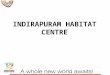 Indira puram habitate center best investment @ 9873516559