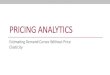 Pricing Analytics: Estimating Demand Curves Without Price Elasticity