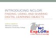 Introducing NCLOR: Finding, Using, and Sharing Digital Learning Objects
