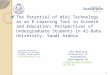 The Potential of Wiki Technology as an E-Learning Tool in Science and Education; Perspectives of Undergraduate Students in Al-Baha University, Saudi Arabia