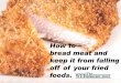 How to Keep Breading on Meat