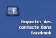 Import de contacts sur facebook