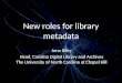 New Roles for Library Metadata