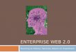 Enterprise Web 2.0 Presentation