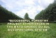 Successful Forestry Project Experiences in the Mato Grosso Do Sul Silvopastoral System