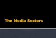 The media sectors