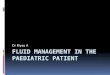 Fluid management in the paediatric patient anaesthetist consideration