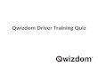 Qwizdom Driver Training (to be used with Q6)