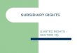 Subsidiary rights