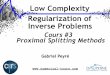 Low Complexity Regularization of Inverse Problems - Course #3 Proximal Splitting Methods