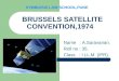 Brussels Satellite convention,1974