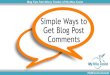 Simple Ways to Get Blog Post Comments