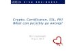 ISC2 Dutch Chapter Cryptonight, what can possibly go wrong?
