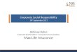 Abhinav Rahul Corporate Vice President - Corporate Communications Max Life Insurance Corporate Social Responsibility 18th September 2013
