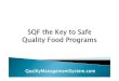 Sqf the key to safe quality food programs