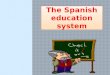 The spanish education system