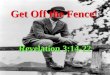 Get Off the Fence! Revelation 3:14-22
