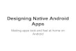Designing native android apps