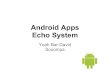 Tech talk  android apps echo system
