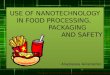 Use of nanotechnology