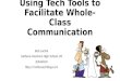 Using Tech Tools to Facilitate Whole-Clss Communication
